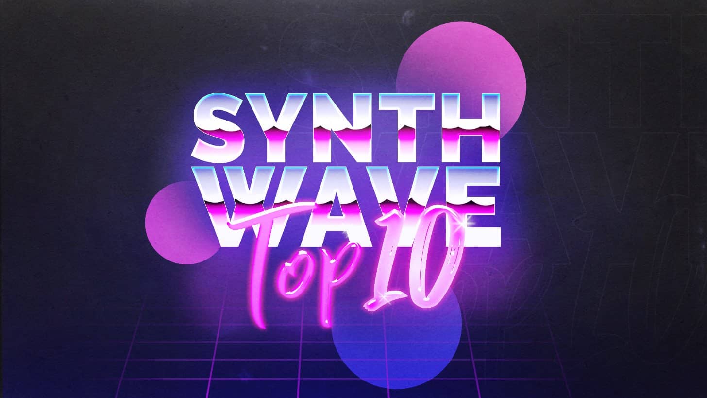 Synthwave Top 10